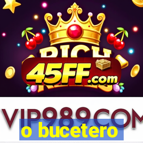 o bucetero